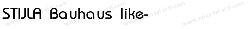 STIJLA Bauhaus like字体转换